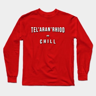 Tel'aran'rhiod and Chill Long Sleeve T-Shirt